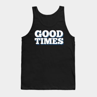 Good Times - Good Vibes Tribe Tank Top